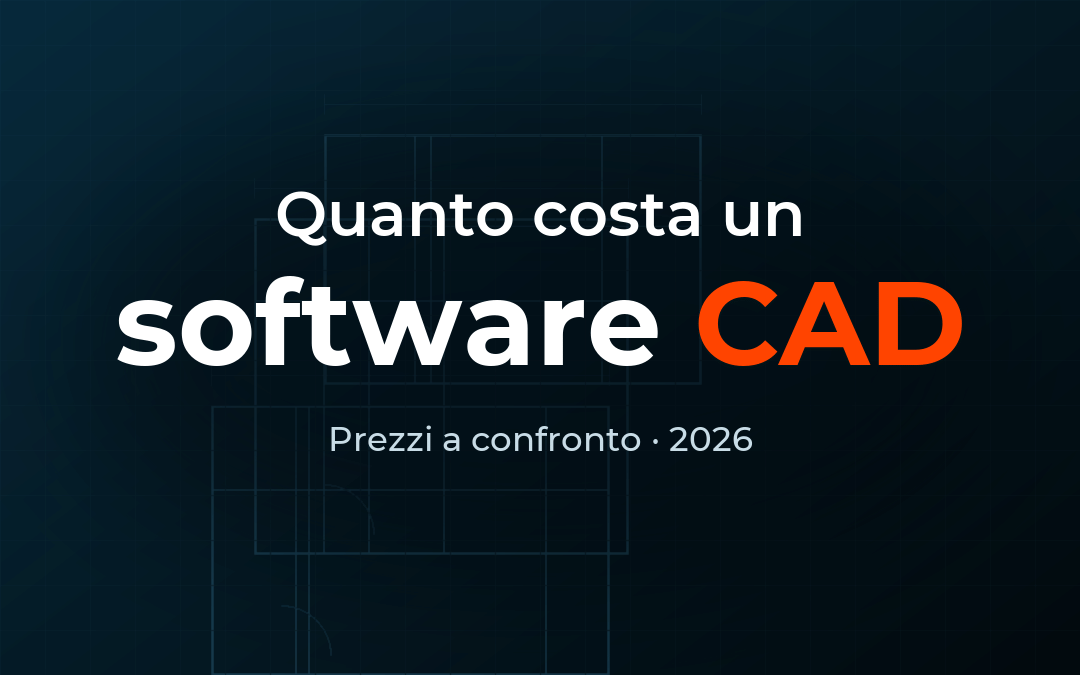 quanto costa un software CAD: prezzi a confronto